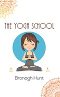 The Yoga School | Bronagh Hunt | 