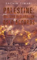 Palestine: From Balfour Declaration to Oslo Accords | Sachin Tiwari | 