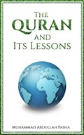 The Quran and Its Lessons | Muhammad Abdullah Pasha | 