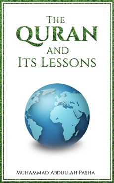 The Quran and Its Lessons