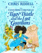 Tiggy Thistle and the Lost Guardians | RIDDELL, Chris | 9781529009361