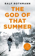 The God of that Summer | Ralf Rothmann | 