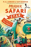 Murder on the Safari Star | M. G. Leonard ; Sam Sedgman | 