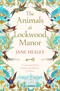 The Animals at Lockwood Manor | Jane Healey | 