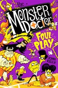 The Monster Doctor: Foul Play | John Kelly | 