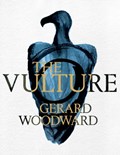 The Vulture | Gerard Woodward | 