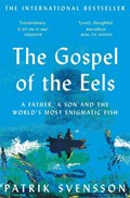 The Gospel of the Eels | Patrik Svensson | 
