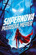 Supernova | Marissa Meyer | 