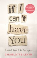 If I Can't Have You | Charlotte Levin | 