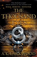 The Thousand Eyes | A. K. Larkwood | 