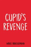 Cupid's Revenge | Wibke Brueggemann | 