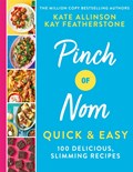 Pinch of Nom Quick & Easy | Kay Allinson ; Kate Allinson | 