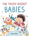 The Truth About Babies | Elina Ellis | 