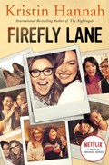 Firefly Lane | Kristin Hannah | 