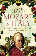 Mozart in Italy | Jane Glover | 