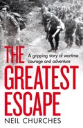 The Greatest Escape | Neil Churches | 