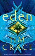 Eden | Jim Crace | 