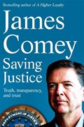 Saving Justice | James Comey | 