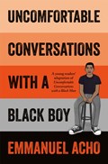 Uncomfortable Conversations with a Black Boy | Emmanuel Acho | 