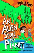 An Alien Stole My Planet | Pooja Puri | 