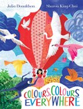 Colours, Colours Everywhere | DONALDSON, Julia | 