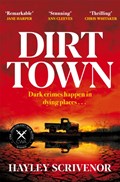 Dirt Town | Hayley Scrivenor | 