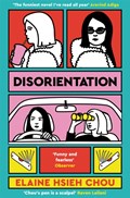 Disorientation | Elaine Hsieh Chou | 