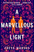 A Marvellous Light | Freya Marske | 