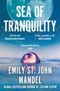 Sea of Tranquility | Emily St John Mandel | 