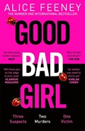 Good Bad Girl | Alice Feeney | 