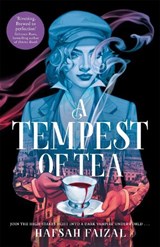 A Tempest of Tea | Hafsah Faizal | 9781529098945