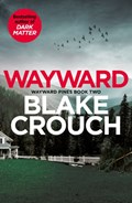 Wayward | Blake Crouch | 