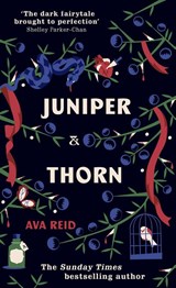 Juniper & Thorn | Ava Reid | 9781529100778