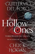 The Hollow Ones | Toro, Guillermo del ; Hogan, Chuck | 
