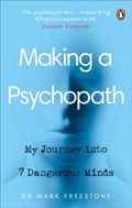 Making a Psychopath | Dr Mark Freestone | 