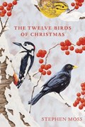 The Twelve Birds of Christmas | Stephen Moss | 