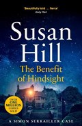 The Benefit of Hindsight | Susan Hill | 