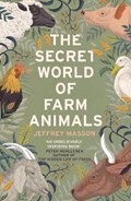 The Secret World of Farm Animals | Jeffrey Masson | 