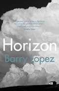 Horizon | Barry Lopez | 