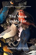 The Voice in My Ear | Frances Leviston | 