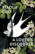 A Lover's Discourse | Xiaolu Guo | 