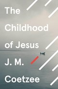 The Childhood of Jesus | J.M. Coetzee | 