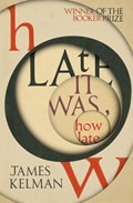 How Late It Was How Late | James Kelman | 