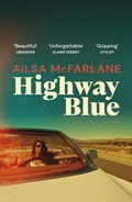 Highway Blue | Ailsa McFarlane | 