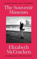 The Souvenir Museum | Elizabeth McCracken | 