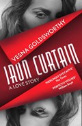Iron Curtain | Vesna Goldsworthy | 
