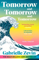 Tomorrow, and Tomorrow, and Tomorrow | ZEVIN, Gabrielle | 9781529115543