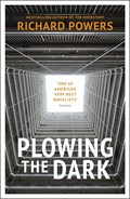 Plowing the Dark | Richard Powers | 