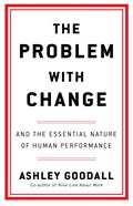 The Problem With Change | Ashley Goodall | 
