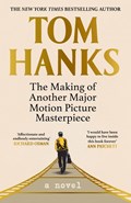 The Making of Another Major Motion Picture Masterpiece | Tom Hanks | 